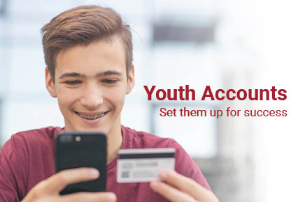 Youth Accounts. Set them up for success.